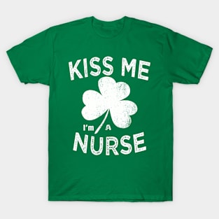 kiss me im a nurse st patricks day T-Shirt